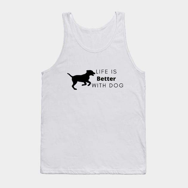 life is better with dog illustration Tank Top by Artistic_st